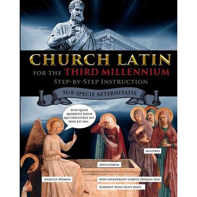 Church Latin for the Third Millennium, Taschenbuch von Catherine Fet, Stratostream LLC, 978-1-08-797048-6