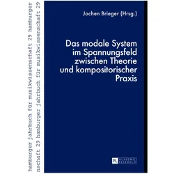 Das modale System im Spannungsfeld zwischen Theorie und kompositorischer Praxis, Fachbücher