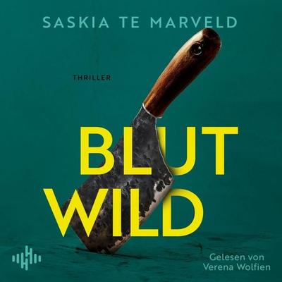 Blutwild - Saskia te Marveld, Audio, 9783844943245