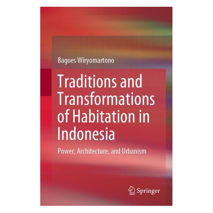 Springer Traditions and Transformations of Habitation in Indonesia (Englisch, Hardcover, Bagoes Wiryomartono) (71875409)