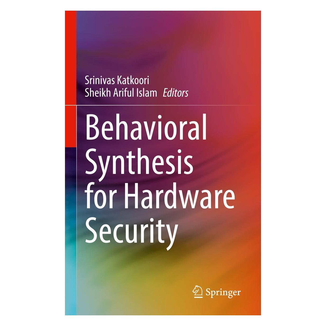 Springer Behavioral Synthesis for Hardware Security (Englisch, Hardcover, Sheikh Ariful Islam, Srinivas Katkoori) (9783030788407)