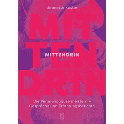 Mittendrin, Taschenbuch von Jeanette Kuster, Arisverlag, 978-3-907238-49-3
