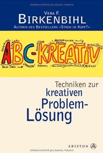 Vera F. Birkenbihl - ABC Kreativ: Techniken zur kreativen Problemlösung - Preis vom 12.10.2026 11:37:12 h