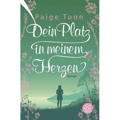 Dein Platz in meinem Herzen, Taschenbuch von Paige Toon, Fischer Taschenbuch Verlag