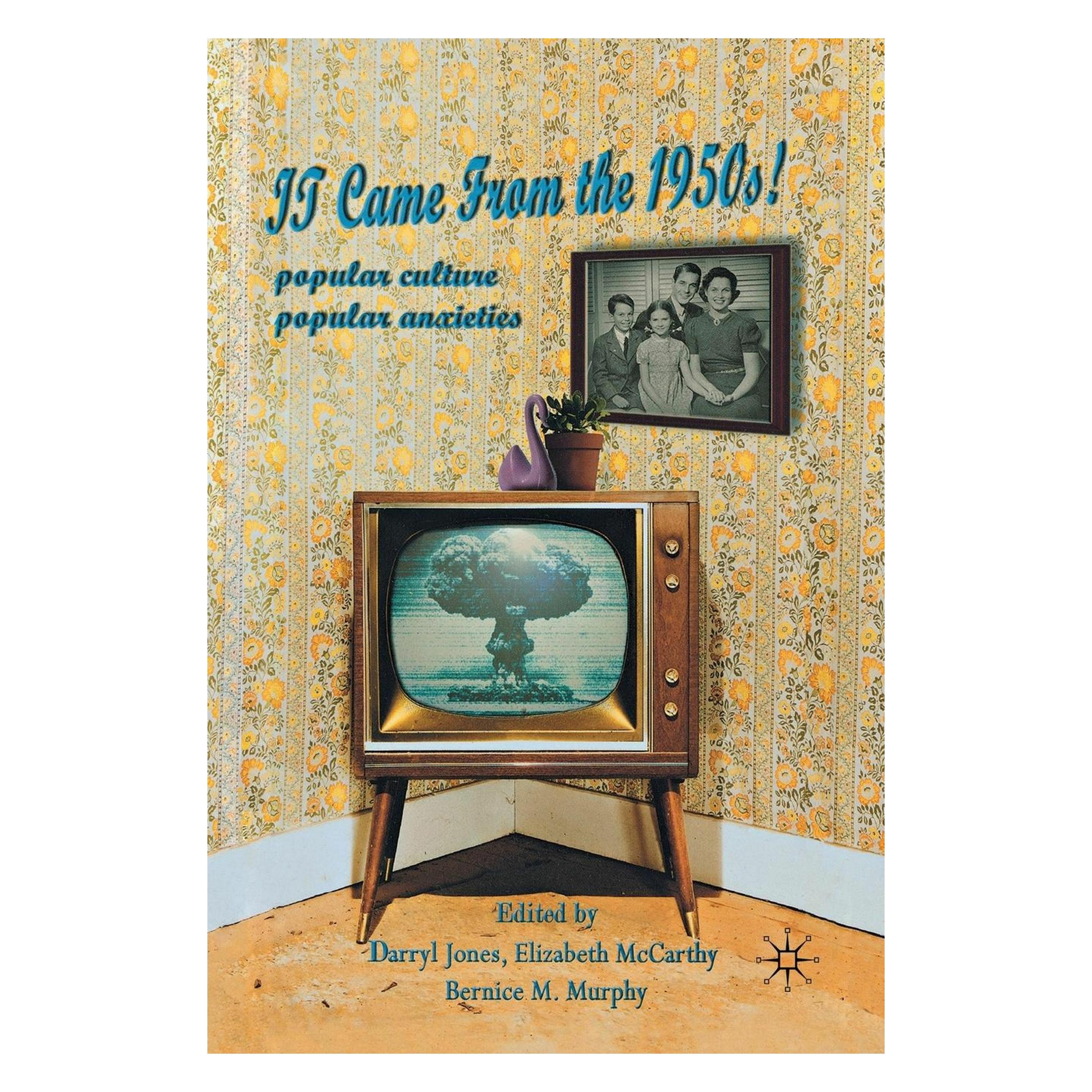 Springer It Came From the 1950s! (Englisch, Softcover, Bernice M. Murphy, Darryl Jones, Elizabeth McCarthy) (55823085)