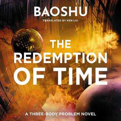 The Redemption of Time - Baoshu, Audio, 9781035927029