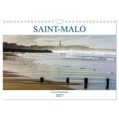 SAINT-MALO, Côte d'Emeraude (Calendrier mural 2027 DIN A4 vertical), CALVENDO calendrier mensuel