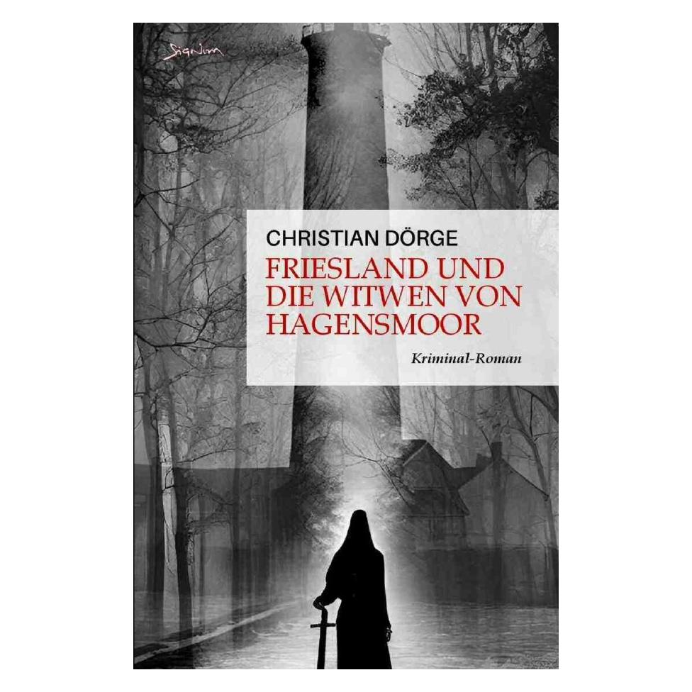 epubli Friesland und die Witwen von Hagensmoor (Christian Dörge, Deutsch) (56980046)