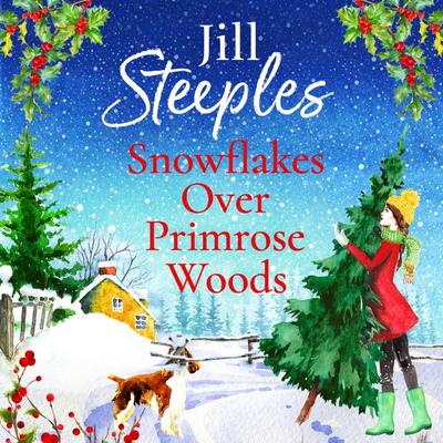 Snowflakes Over Primrose Woods - Jill Steeples, Audio, 9781802807004