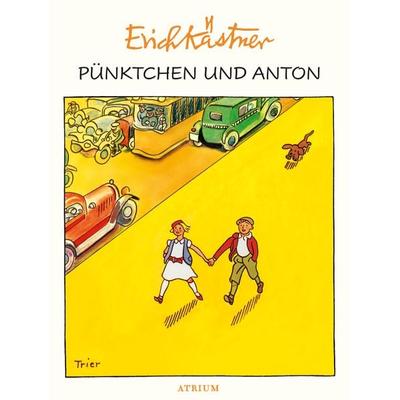 Pünktchen und Anton, Gebundene Ausgabe von Erich Kästner, Atrium Verlag AG, 978-3-85535-606-5