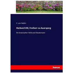 Herbard VIII, Freiherr zu Auersperg, Belletristik von Peter von Radics