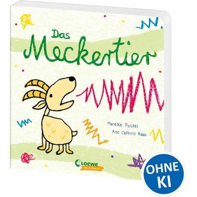 Das Meckertier, Gebundene Ausgabe von Mareike Postel, Loewe, 978-3-7432-1145-2
