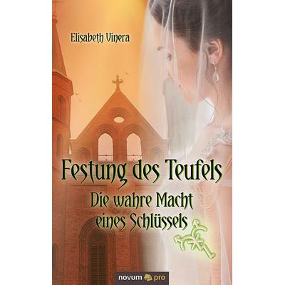 Festung des Teufels – Band 3, Taschenbuch von Elisabeth Vinera, Novum Verlag, 978-3-99064-797-4
