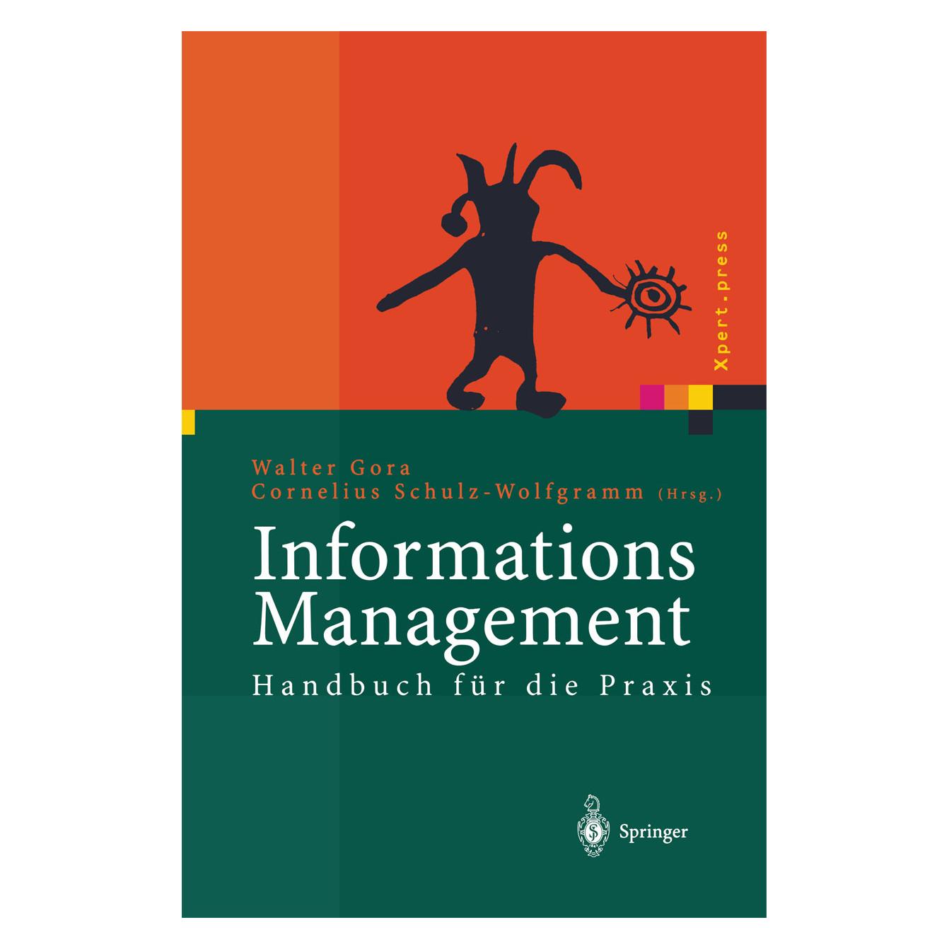 Springer Informations Management (Deutsch, Softcover, Cornelius Schulz-Wolfgramm, Walter Gora) (55561126)