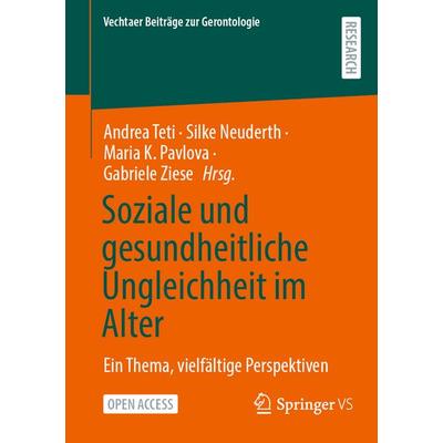 Soziale und gesundheitliche Ungleichheit im Alter, Taschenbuch von , Springer Fachmedien Wiesbaden GmbH, 978-3-658-48004-2