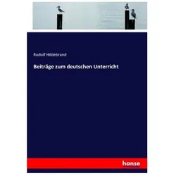 Beiträge zum deutschen Unterricht, Schulbücher von Rudolf Hildebrand