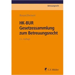HK-BURGesetzessammlungzumBetreuungsrecht, Fachbücher von Horst Deinert, Axel Bauer