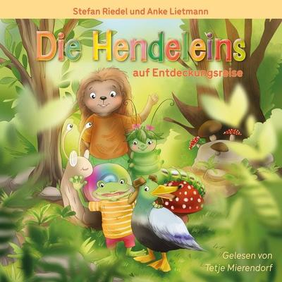 Die Hendeleins auf Entdeckungsreise - Anke Lietmann,Stefan Riedel, Audio, 4069828120440