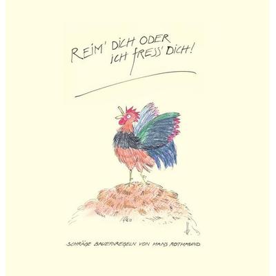Reim dich oder ich fress dich, Gebundene Ausgabe von Hans Rothmund, Tolino Media, 978-3-695-63361-6