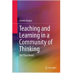 Teaching and Learning in a Community of Thinking, Fachbücher von Yoram Harpaz