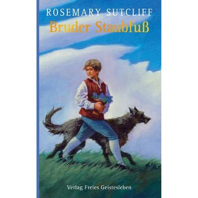 Bruder Staubfuß, Gebundene Ausgabe von Rosemary Sutcliff, Freies Geistesleben