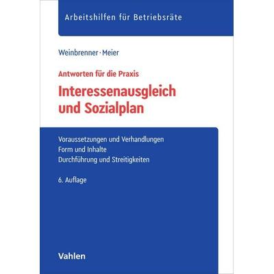 Interessenausgleich und Sozialplan, Taschenbuch von Lars Weinbrenner,Enrico Meier, Vahlen, Franz, 978-3-8006-8216-4