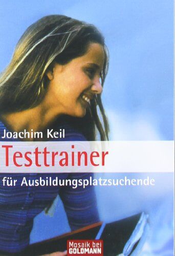 Joachim Keil - Testtrainer: für Ausbildungsplatzsuchende - Preis vom 09.10.2026 07:28:09 h
