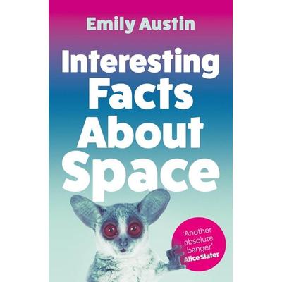 Interesting Facts About Space, Taschenbuch von Emily Austin, Atlantic Books, 978-1-80546-087-9
