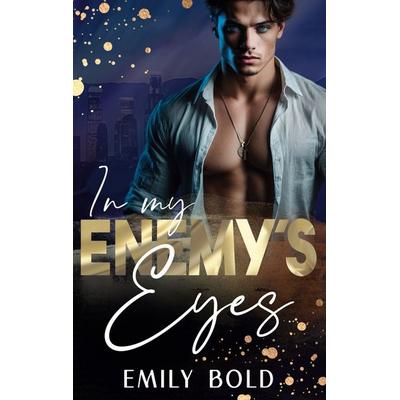 In my Enemy´s Eyes, Taschenbuch von Emily Bold, BoD – Books on Demand
