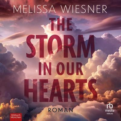 The Storm in Our Hearts - Melissa Wiesner, Audio, 9783691280296