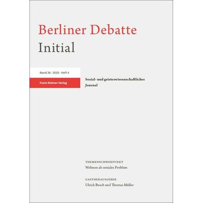 Berliner Debatte Initial 36 (2025) 4, Taschenbuch von , Franz Steiner Verlag, 978-3-515-14219-9