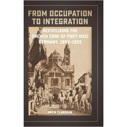 From Occupation to Integration, Sachbücher von Drew Flanagan