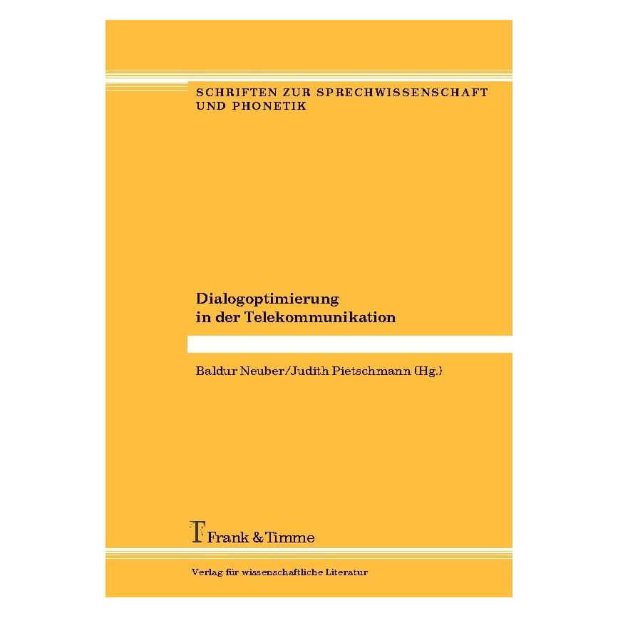Frank & Timme Dialogoptimierung in der Telekommunikation (Deutsch, Softcover, Baldur Neuber, Judith Pietschmann) (55889103)