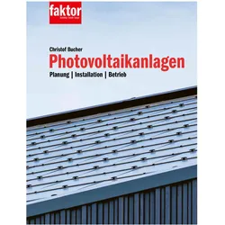 Photovoltaikanlagen, Fachbücher von Christof Bucher