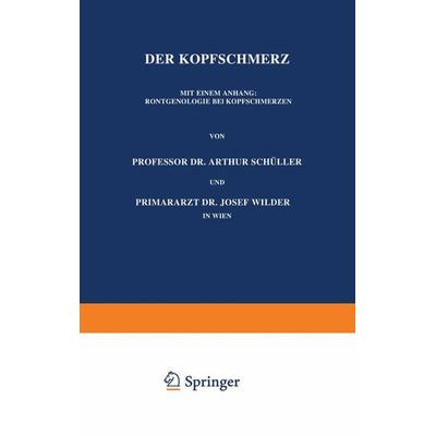 Der Kopfschmerz, Taschenbuch von Arthur Schüller,Josef Wilder, Springer Wien, 978-3-7091-9652-6