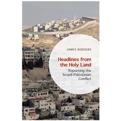 Headlines from the Holy Land, Fachbücher von James Rodgers
