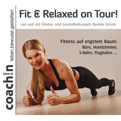 Fit & Relaxed on Tour! - Daniela Geister,Abbas Schirmohammadi, Download, 9783943261349