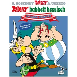 Sammelband: Asterix babbelt hessisch, Comics + Manga von René Goscinny, Albert Uderzo