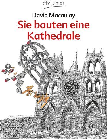 David Macaulay - Sie bauten eine Kathedrale - Preis vom 09.10.2026 07:28:09 h