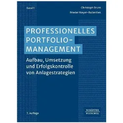 Professionelles Portfoliomanagement (Band 1), Ratgeber von Christoph Bruns, Frieder Meyer-Bullerdiek