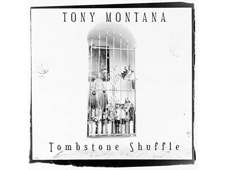 Tony Montana - Tombstone Shuffle