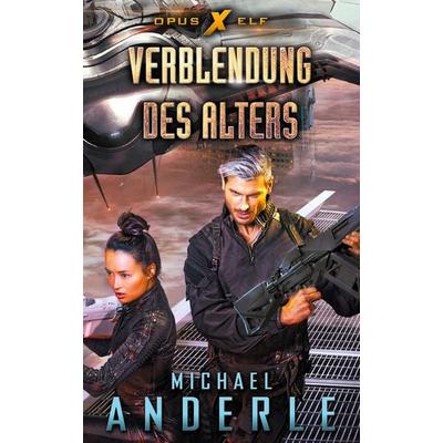 Verblendung des Alters, Taschenbuch von Michael Anderle, LMBPN International, 978-1-64971-230-1