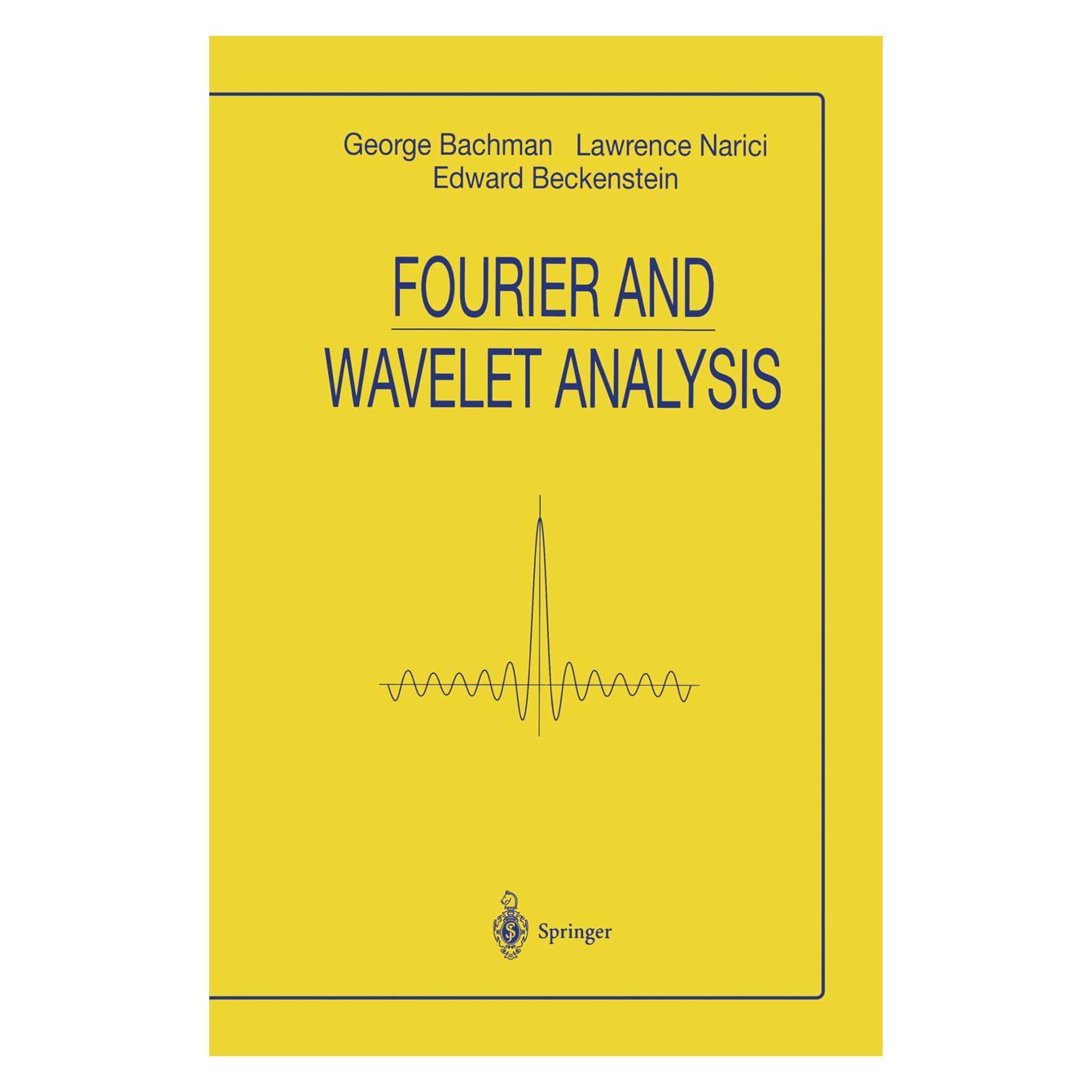 Springer Fourier and Wavelet Analysis (Englisch, Softcover, Edward Beckenstein, George Bachmann, Lawrence Narici) (55513528)