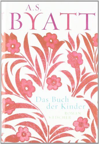Byatt, A. S. - Das Buch der Kinder: Roman - Preis vom 17.10.2026 19:25:27 h