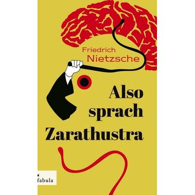 Also sprach Zarathustra, Gebundene Ausgabe von Friedrich Nietzsche, Fabula, 978-3-95855-222-7