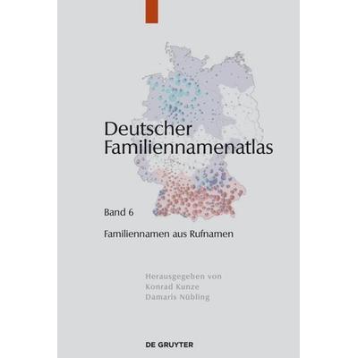 Familiennamen aus Rufnamen, Gebundene Ausgabe von Kathrin Dräger, De Gruyter Oldenbourg, 978-3-11-042783-7