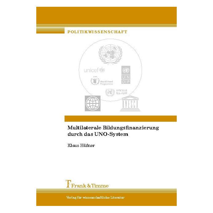 Frank & Timme Multilaterale Bildungsfinanzierung durch das UNO-System (Deutsch, Softcover, Klaus Hüfner) (8549012)