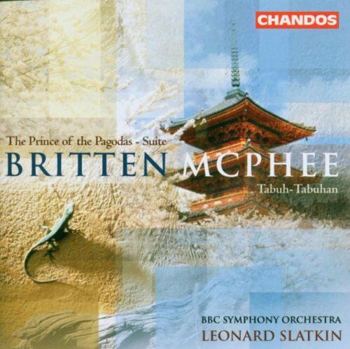 Leonard Slatkin - Britten / McPhee: Tabuh-Tabuhan / The Prince of the Pagodas-Suite / - Preis vom 18.10.2026 19:22:15 h