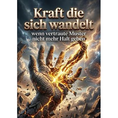 Kraft die sich wandelt, Taschenbuch von Daniela Horn, Epubli, 978-3-565-57555-8