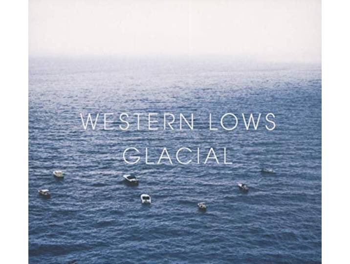 Western Lows - Glacial